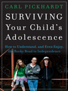 Cover image for Surviving Your Child's Adolescence